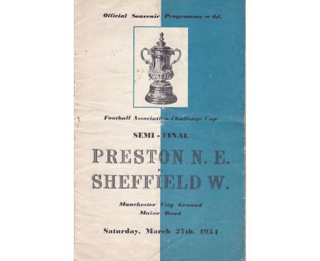 1954 FA CUP SEMI-FINAL PROGRAMME Sheffield Wednesday v. Preston North End 27/3/1954, vertical fold and staples removed. Gener