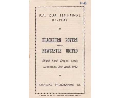 1952 FA CUP SEMI-FINAL PROGRAMME Blackburn Rovers v. Newcastle United 2/4/1952 Replay at Leeds United FC, very slight vertica