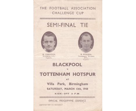 1948 FA CUP SEMI-FINAL PROGRAMME Blackpool v. Tottenham Hotspur 13/3/1948, folded, team changes and staple removed. Generally