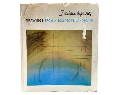 'Barbara Hepworth - Drawings From A Sculptor's Landscape' Hardback, a first edition published by Cory Adams & Mackay Ltd 1966