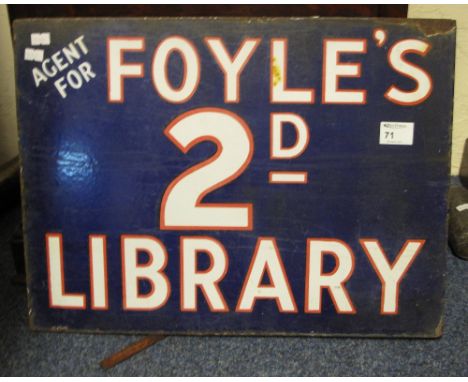 Vintage tin plate sign: Foyle's 2d Library, Agent for Foyle's 2d Library, double sided. CONDITION REPORT: Usual rusting/oxidi