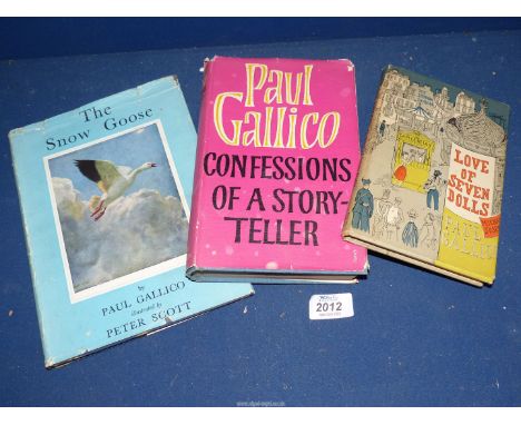 Three Paul Gallico novels to include Love of Seven Dolls, published by Michael Joseph Ltd., 1954 first edition, The Snow Goos