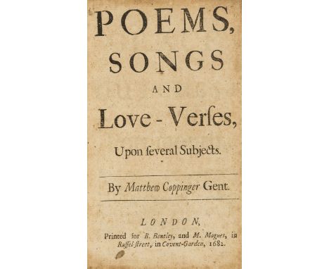 NO RESERVE Coppinger (Matthew) Poems, Songs and Love-Verses, Upon Several Subjects, first edition, even faint browning, some 