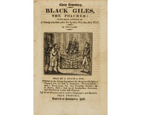 NO RESERVE Chapbooks.- Cheap Repository Tracts.- Poaching.- [More (Hannah)] "Z". Black Giles, The Poacher: With Some Account 