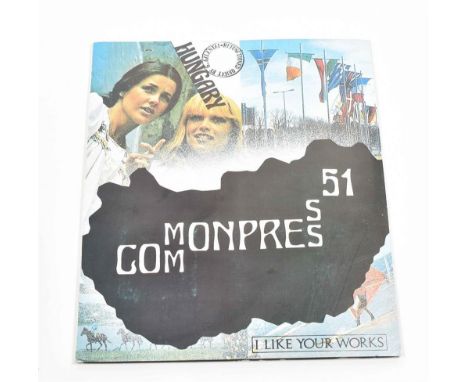 (1) Commonpress 51. Hungary I like your works. Budapest, Artpool, 1984/1989. Edited by György Galántai and Júlia Klaniczay. S