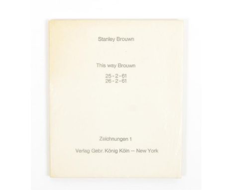 Cologne/ New York, Verlag Gebr. König, 1971. Softcover, in original glassine wrapper, 24 x 20 cm, 124 pp. Edition of 500 numb