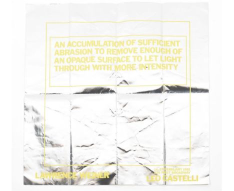 Lawrence Weiner, An Accumulation of Sufficient / Abrasion to Remove Enough of / an Opaque Surface to Let Light / Through with