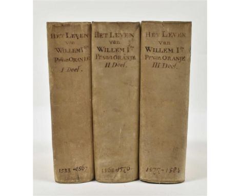 Prins van Oranje (...). Leiden/ Middelburg, S. Luchtmans./ L. Bakker, 1732. 3 vols. Each vol. w. different frontisp. engr. (2