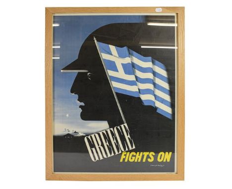 A Second World War ''Greece Fights On'' Poster, designed by Edward McKnight Kauffer, depicting the Greek flag backed by the h