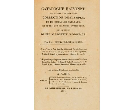 Regnault-Delalande (François-Léandre) Catalogue Raisonné...du cabinet de feu M. Logette, négociant, half-title with ink owner