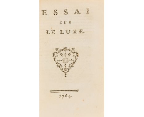 [Saint-Lambert (Jean-François de)] Essai sur le luxe, 1764, bound with [D'Epremesnil (J. D.)] Lettre à M.⁂  sur l'imputation 