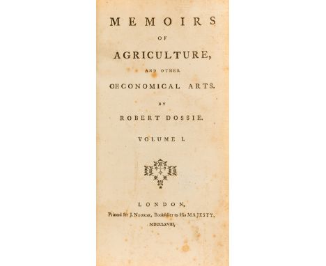 Dossie (Robert) Memoirs of Agriculture and other Oeconomical Arts, 3 vol., first edition, 3 folding engraved plates, wood-eng