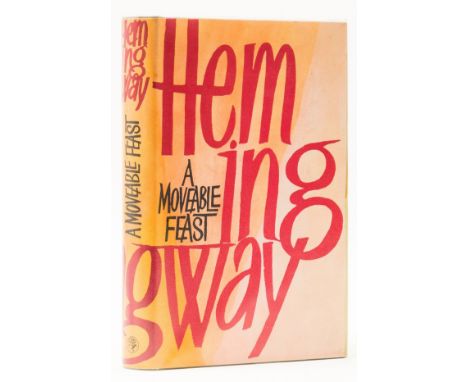 Hemingway (Ernest) A Moveable Feast, first English edition, original cloth, dust-jacket clipped, light creasing and marks, sm