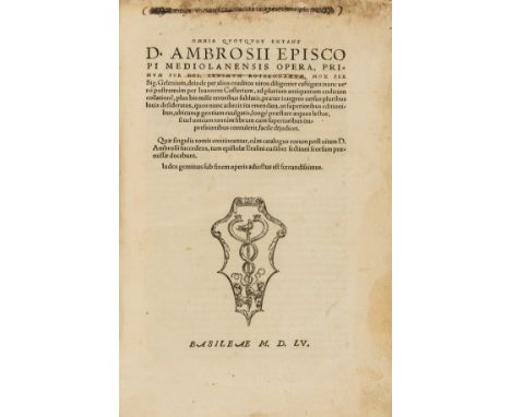 Ambrosius Mediolanensis, Saint. Omnia quotquot extant D. Ambrosii episcopi Mediolanensis opera, edited by Erasmus of Rotterda