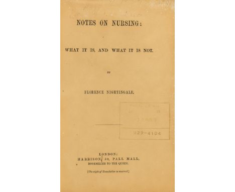 Nightingale (Florence) Notes on Nursing: What it Is, and What it is Not, first edition, first or early issue with notice 'The