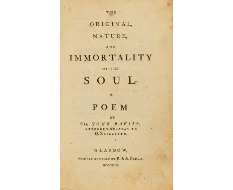 Davies (John, Sir) The Original, Nature, and Immortality of the Soul. A Poem, first Foulis edition, half-title with contempor