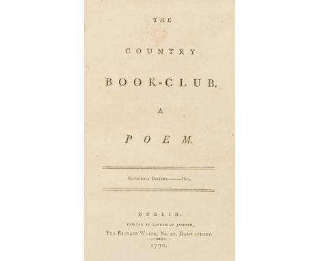 Poetry.- Shillito (Charles) The Country Book-Club . A Poem..., first Dublin edition, 1790 bound with [Hurdis (James)] The Vil