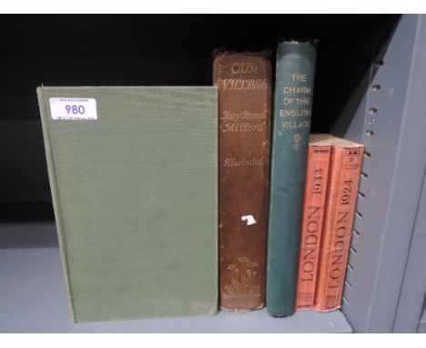 English Topography. Includes; Mitford, M. R. - Our Village. 1910; Ditchfield, P. H. - The Charm of the English Village. 1908;