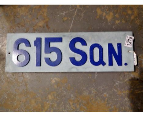 Wooden RAF station sign, 615 Squadron. UK P&amp;P Group 2 (£20+VAT for the first lot and £4+VAT for subsequent lots)