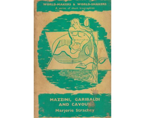 Mazzini, Garibaldi and Cavour by Marjorie Strachey 1937 Hardback Book First Edition published by Hogarth Press Plus PRINTED S