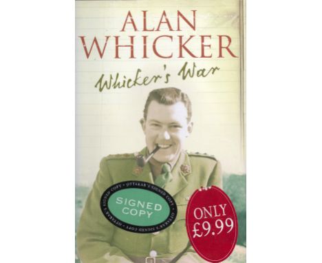 Signed Book Alan Whicker - Whicker's War Hardback Book 2005 First Edition Signed by Alan Whicker on the Second page published