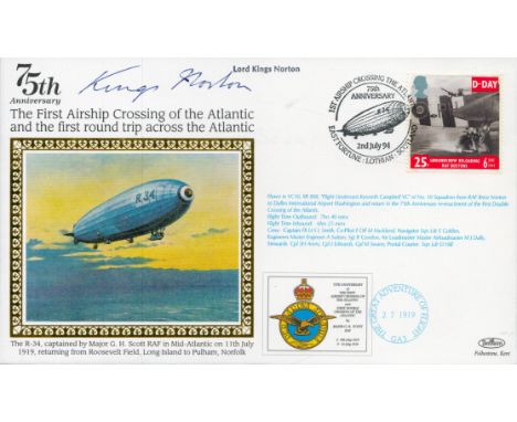 Lord Kings Norton signed 75th Anniversary The First Airship Crossing of the Atlantic and the first round trip across the Atla