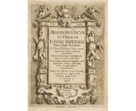 Imperiale (Giovanni) Musæum Historicum et Physicum, 2 parts in 1, engraved architectural title, engraved portraits, some wate