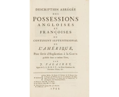 America.- French and Indian War.- Palairet (Jean) Description Abrégée des Possessions Angloises et Françoises du Continent Se