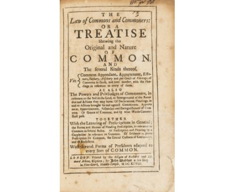 Law of Commons and Commoners (The): or a Treatise Shewing the Original and Nature of Common ..., first edition, small manuscr