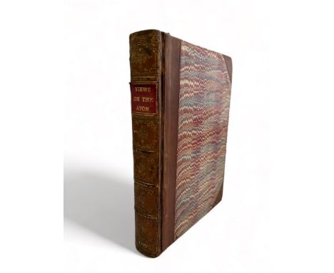 IRELAND, SAMUEL. ‘ Picturesque Views on the Upper, or Warwickshire Avon – from its source at Naseby to its junction with the 