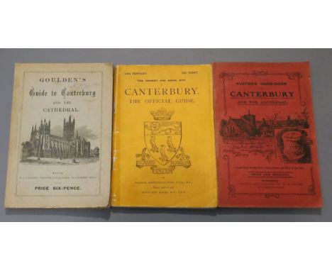 CANTERBURY: Goulden, H.J. - Goulden's Canterbury Guide; containing an Account of Whatever is Curious or Worthy of Observation