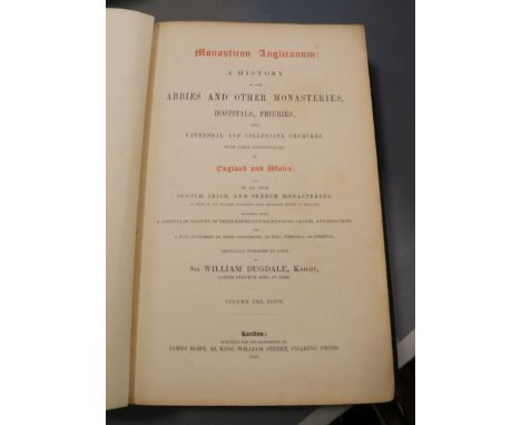 Dugdale, William - Monastican Anglicanum, Vols 1, 2, 4 and 7 (of 8), folio, black leather, joints poorly repaired, with portr
