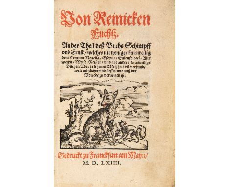 Reineke Fuchs. - Von Reinicken Fuchß. Ander Theil deß Buchs Schimpff und Ernst, welches nit weniger kurtzweilig denn Centum N