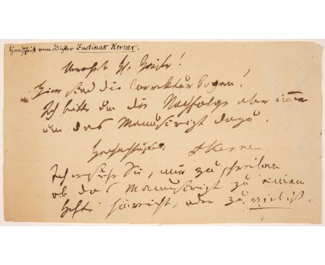 Kerner, Justinus (1786 Ludwigsburg - 1862 Weinsberg) E. Brief m. U. 1 Seite. O. O. u. Dat. 9,2 x 16,4 cm. (Gebräunt. In der l