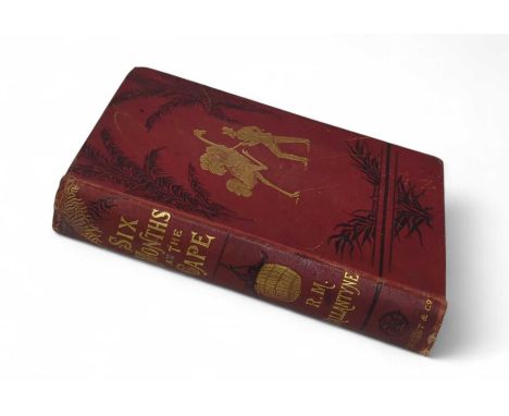 Ballantyne, R M - Six Months at the Cape, 1879, first edition