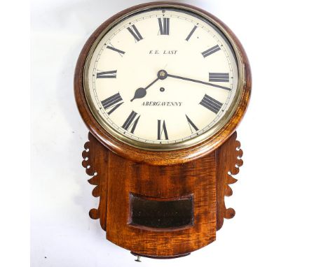A 19th century mahogany-cased 30-hour drop-dial wall clock, by F E Last of Abergavenny, white dial with Roman numeral hour ma
