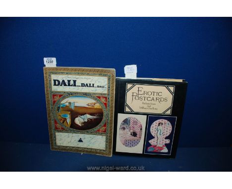 A book on Dali and another on Erotic Postcards.