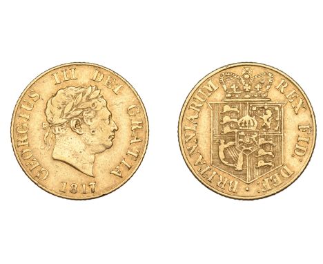 George III (1760-1820), New coinage, Half-Sovereign, 1817 (M 400; S 3786). Light marks on obverse, otherwise good fine £180-£