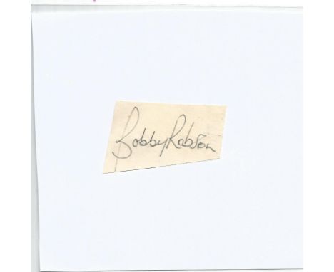 Sir Bobby Robson (1933 2009) was an English footballer and football manager. His career included periods playing for and late