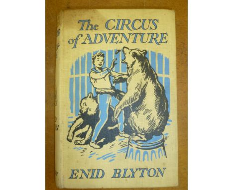 FIRST EDITION COPY OF THE CIRCUS OF ADVENTURE BY ENID BLYTON