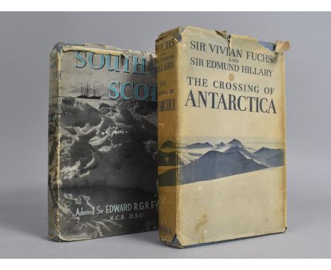 A 1958 Edition of The Crossing of Antarctica by Sir Vivian Fuchs and Sir Edmund Hillary Together with a Volume of South with 