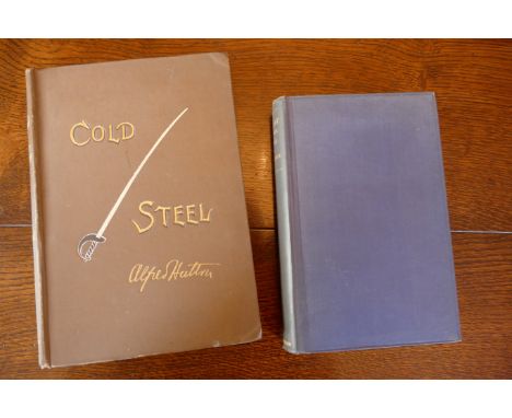HUTTON, Alfred, Cold Steel A Practical Treatise on the Sabre, London 1889, 4to cloth; BARBASETTI, Luigi, The Art of the Foil 