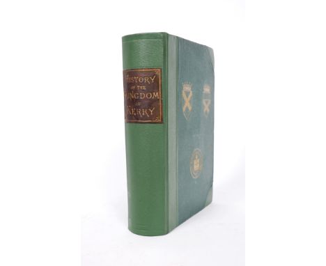 Cusack, Mary Frances. A History of the Kingdom of Kerry Longmans, Green & Co, London, 1871, first edition, subscriber's copy 