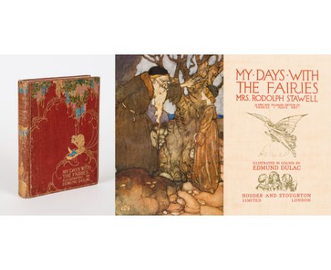 Stawell, Mrs. Rodolph. My Days with the Fairies - Illustrated in Colour by Edmund Dulac. London, Hodder & Stoughton, 1920, 8v