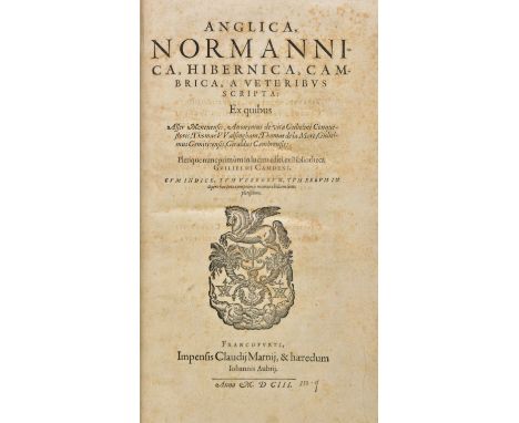 Camden (William). Anglica, Normannica, Hibernica, Cambrica, a veteribus scripta ... nunc primum in lucem editi, 1st edition, 