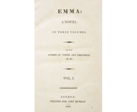 [Austen, Jane]. Emma: A Novel, 3 volumes, 1st edition, printed for John Murray, 1816,  half-titles discarded, some light spot
