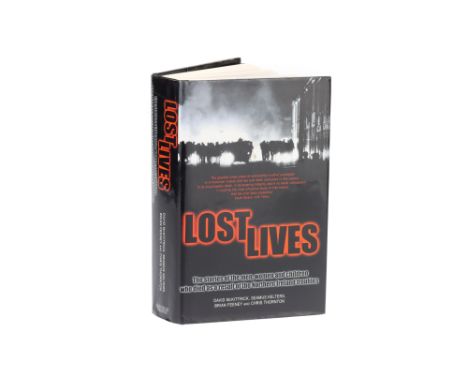 Lost Lives: The Stories of the Men, Women and Children Who Died as a Result of the Northern Ireland Troubles Lost Lives: The 