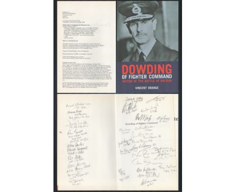 32 WW2 Veterans Signed Dowding of Fighter Command Hardback Book by Vincent Orange. All signatures in pencil with great names 