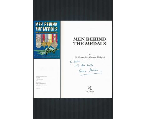 WW2 Air Cmdre Graham Pitchfork Signed 'Men Behind The Medals' First Edition Hardback Book. Written by Pitchfork. Signed on th