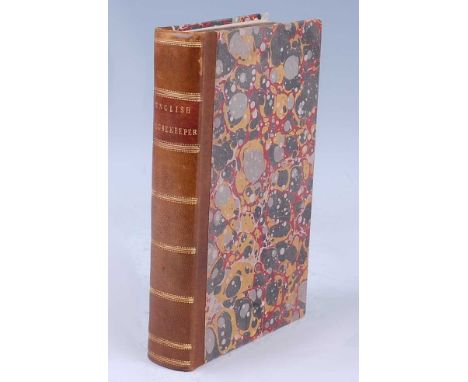 Raffald, Elizabeth: The Experienced English Housekeeper, For The Use And Ease Of Ladies, Housekeepers, Cooks, &amp;c. A New E